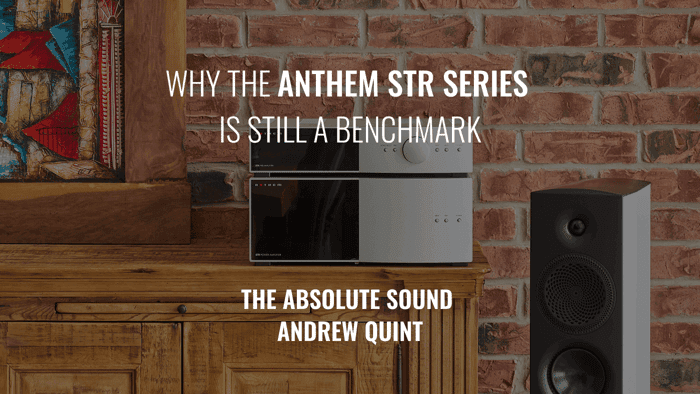 Tested by Time: Why the Anthem STR Series is Still a Benchmark